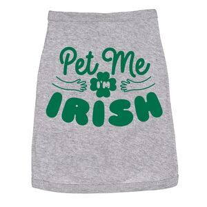 Dog Shirt Pet Me Im Irish Funny Saint Patricks Day T Shirt Clothes for Pet Puppy